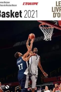 Basketball 2021. Le Livre d'Or, Edition 2021, Solar