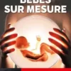 Bébés sur mesure. Le monde des meilleurs, Blanche Streb