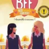 BFF Best Friends Forever! Tome 6 : Ensemble à nouveau, Geneviève Guilbault