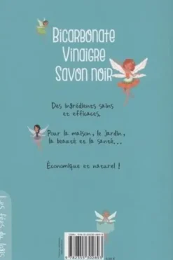 Bicarbonate, vinaigre, savon noir. Des utilisations efficaces, naturelles et pas chères !, Terres éditions