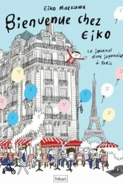 Bienvenue chez Eiko. Journal d'une japonaise à Paris, Eiko Maekawa
