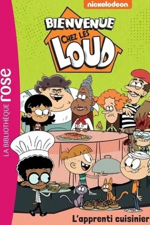 Bienvenue chez les Loud Tome 47 : L'apprenti cuisinier, Nickelodeon