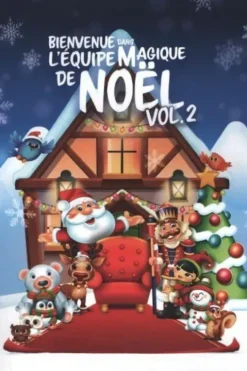 Bienvenue dans l'équipe de Noël Tome II, Collectif