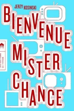 Bienvenue Mister Chance, Jerzy Kosinski