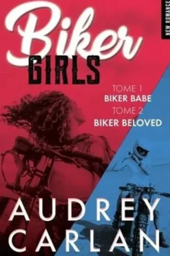 Biker Girls Tomes 1 et 2, Audrey Carlan