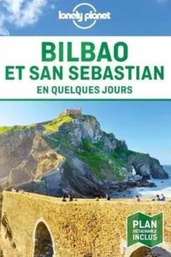 Bilbao et San Sébastien en quelques jours. 3e édition, Catherine Le Nevez