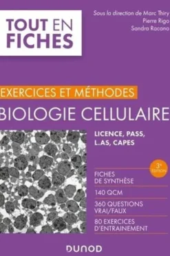 Biologie cellulaire. Exercices et méthodes, 3e édition, Marc Thiry