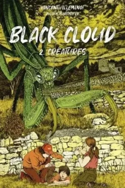 Black Cloud Tome 2 : Créatures, Vincent Villeminot