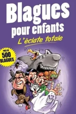 Blagues pour enfants : L'éclate totale, Collectif