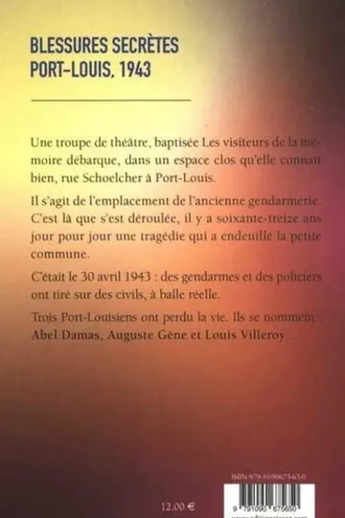 Blessures secrètes. Port-Louis, 1943, Luc Saint-Eloy