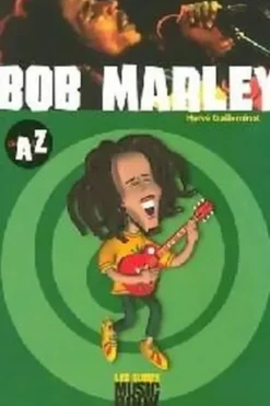 Bob marley de a à z, Hervé Guilleminot