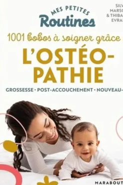 1001 bobos à soigner grâce à l'ostéopathie, Silvia Marson