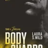 Bodyguards Tome 4 : Jaxon, Laura S. Wild
