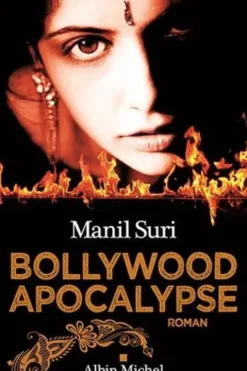 Bollywood Apocalypse, Manil Suri