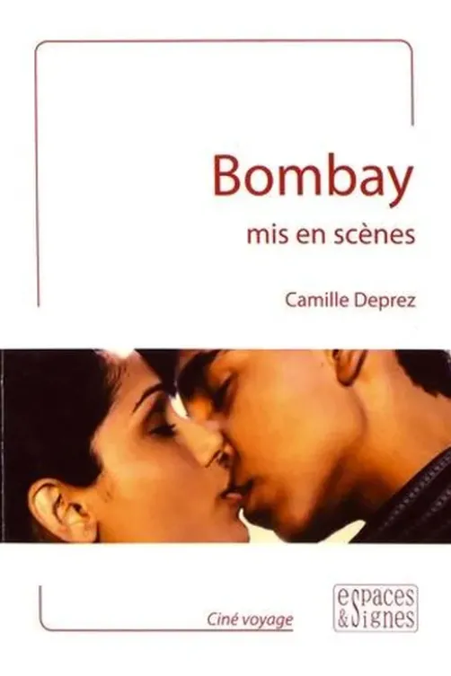 Bombay mis en scènes, Camille Deprez