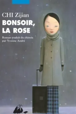 Bonsoir, la rose, Zijian Chi