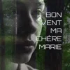 Bon vent ma chère Marie, Daniel Lafargue