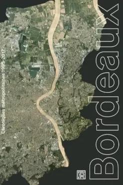 Bordeaux. Chroniques métropolitaines 1995-2017, Olivia Barbet-Massin