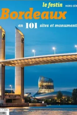 Bordeaux en 101 sites et monuments, Collectif