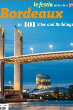 Bordeaux in 101 sites and bubildings. Edition en anglais, Anonyme