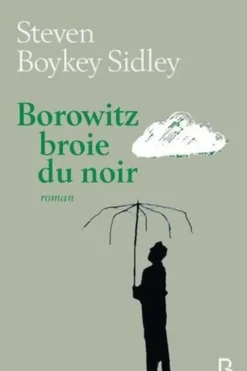 Borowitz broie du noir, Steven Boykey Sidley