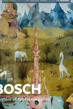 Bosch. Mystère et fantasmagories, Françoise Bayle