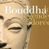 Bouddha, la légende dorée, Claude Pommereau