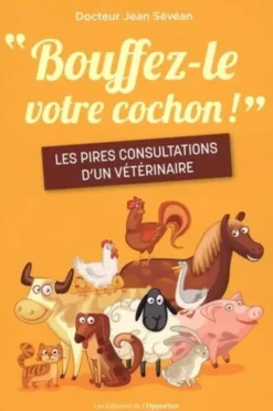"Bouffez-le votre cochon !", Jean Sevean