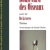 Boulevard des Oiseaux. Suivi de De la Terre, Lancelot Hamelin