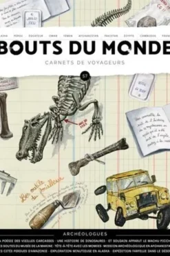 Bouts du monde N° 57, hiver 2023 : Archéologues, William Mauxion