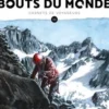 Bouts du monde N° 50, printemps 2022 : Alpinisme, William Mauxion
