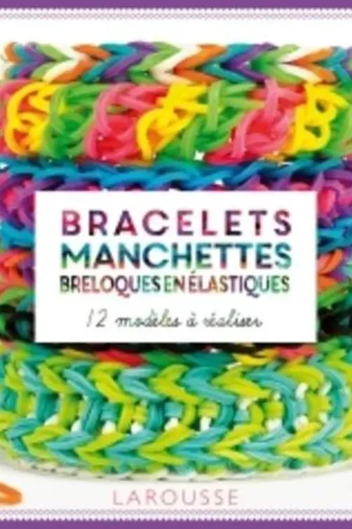 Bracelets, manchettes et breloques en élastiques. 12 modèles à réaliser, Isabelle Jeuge-Maynart
