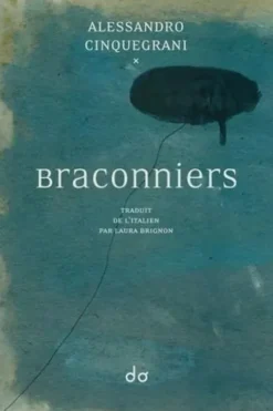 Braconniers, Alessandro Cinquegrani