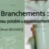 Branchements : eau potable & assainissement, Henri Renaud
