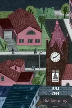 Brandebourg, Juli Zeh