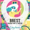 Brest. Escapade dans le Finistère, Edition 2022-2023, Petit Futé