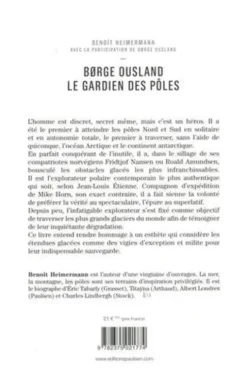 Børge Ousland. Le gardien des pôles, Benoît Heimermann