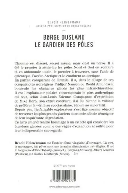 Børge Ousland. Le gardien des pôles, Benoît Heimermann