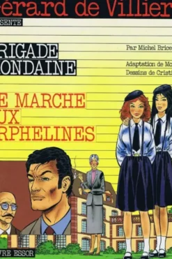 Brigade mondaine, tome 1 : Le marché aux orphelines (BD), Michel Brice