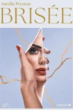 Brisée, Aurélie Preston