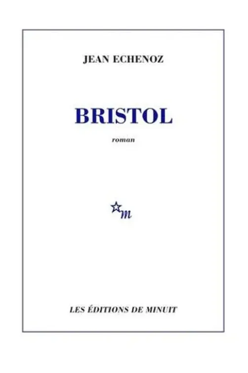 Bristol, Jean Echenoz