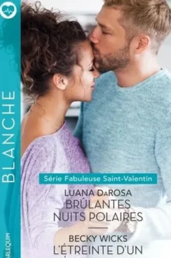 Brûlantes nuits polaires ; L'étreinte d'un médecin indien, Luana Darosa