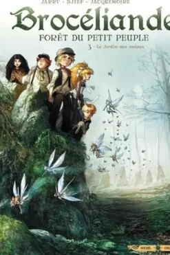Brocéliande Tome 3 : Le Jardin aux moines, Nicolas Jarry
