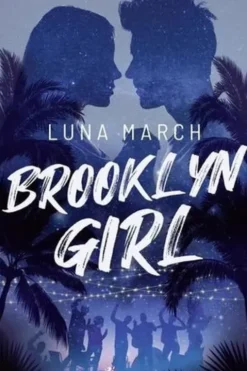 Brooklyn Girl, Luna March