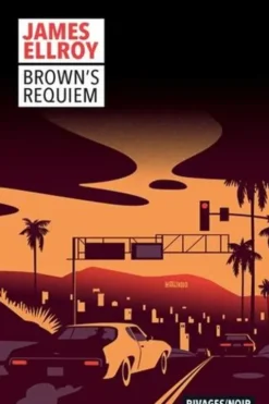 Brown's Requiem, James Ellroy