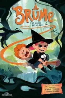 Brume Tome 3 : La source des secrets, Jérôme Pélissier