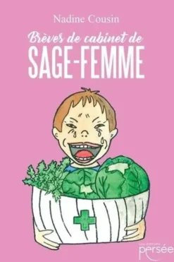 Brèves de cabinet de sage-femme, Nadine Cousin