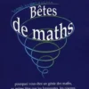 Bêtes de maths. Pourquoi vous êtes un génie de maths, au même titre que les langoustes, les oiseaux, les chats ou les chiens, Keith Devlin