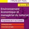 BTS Notariat. Environnement économique et managérial du notariat - Epreuve E3, 3e édition, Xavier Cadoret