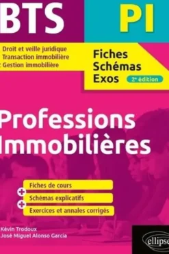 BTS Professions immobilières Programmes de 1re et 2e années. Annales corrigées, 2e édition, Kévin Trodoux